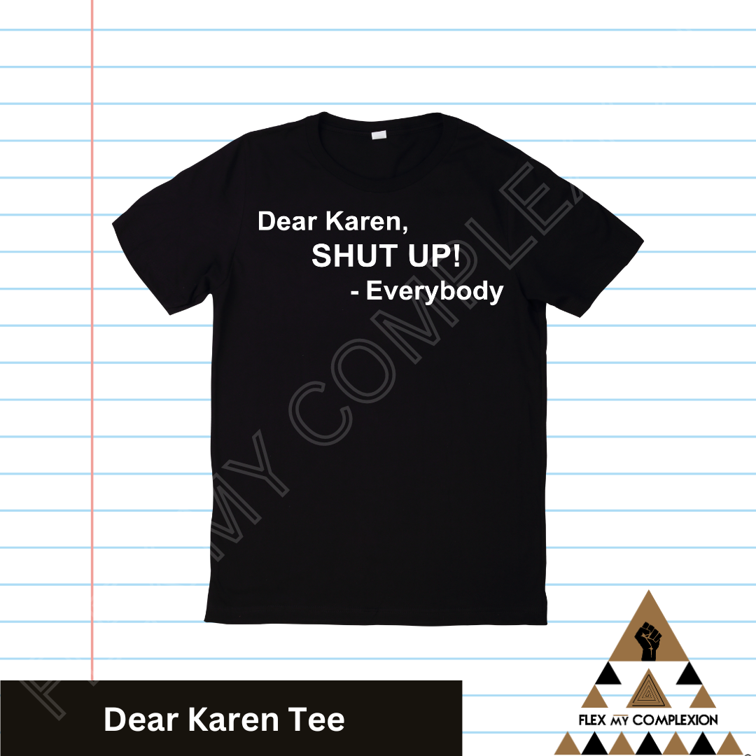 Dear Karen Tee